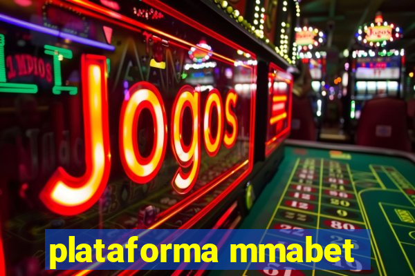 plataforma mmabet